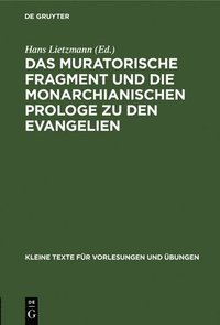 bokomslag Das Muratorische Fragment Und Die Monarchianischen Prologe Zu Den Evangelien