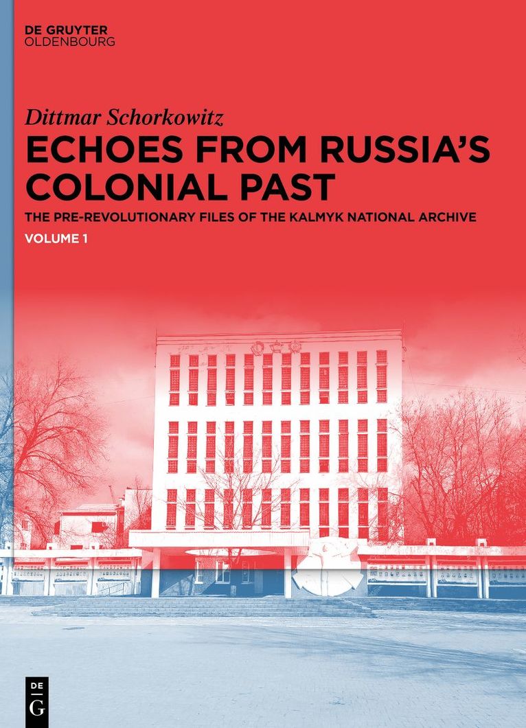 Dittmar Schorkowitz, Max Planck Institute for Social Anthropology - Echoes from Russia's Colonial Past, Inbunden. Tillgänglighet: Lägg i varukorg