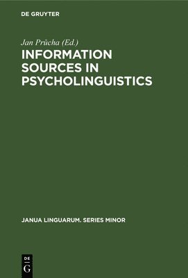 bokomslag Information Sources in Psycholinguistics: An Interdisciplinary Bibliographical Handbook
