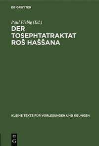 bokomslag Der Tosephtatraktat Ros Hassana