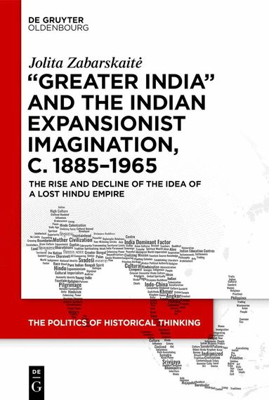Jolita Zabarskaitė - ‘Greater India’ and the Indian Expansionist Imagination, c. 1885–1965, Inbunden