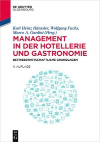 bokomslag Management in Der Hotellerie Und Gastronomie: Betriebswirtschaftliche Grundlagen