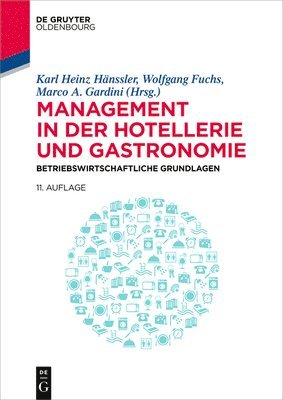 Management in Der Hotellerie Und Gastronomie: Betriebswirtschaftliche Grundlagen 1