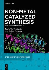 bokomslag Non-Metal Catalyzed Synthesis