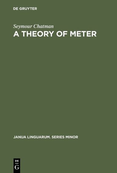 Seymour Chatman - Theory of Meter, Inbunden