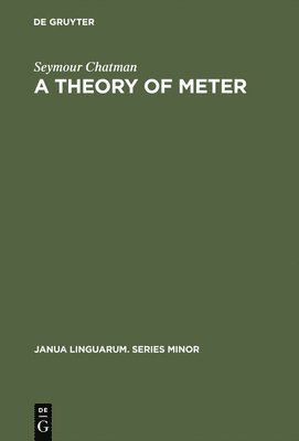 Seymour Chatman - Theory of Meter, Inbunden