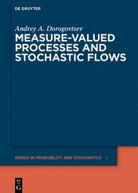 bokomslag Measure-valued Processes and Stochastic Flows