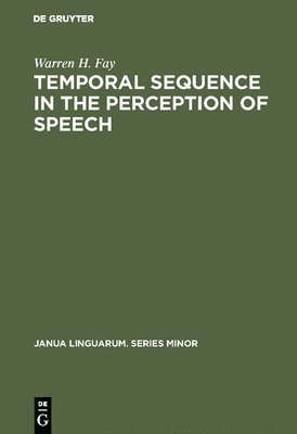 bokomslag Temporal Sequence in the Perception of Speech