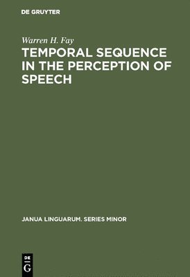 Temporal sequence in the perception of speech 1