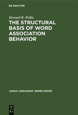 bokomslag The Structural Basis of Word Association Behavior