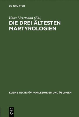 bokomslag Die drei ltesten Martyrologien