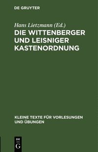 bokomslag Die Wittenberger Und Leisniger Kastenordnung