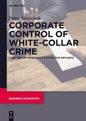 Corporate Control of White-Collar Crime 1