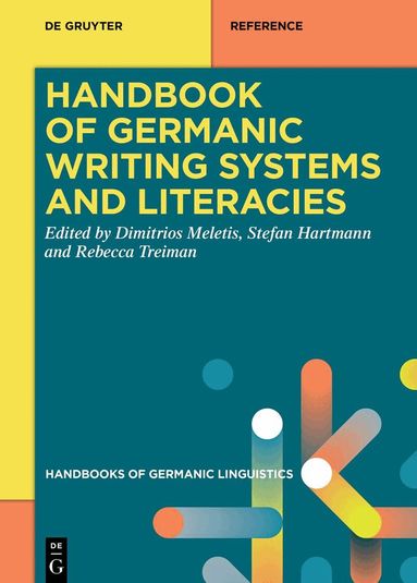 Dimitrios Meletis, Stefan Hartmann, Rebecca Treiman - Handbook of Germanic Writing Systems and Literacies, Inbunden