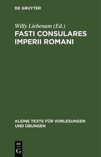 bokomslag Fasti Consulares Imperii Romani