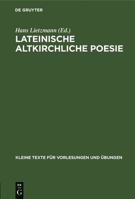 bokomslag Lateinische Altkirchliche Poesie