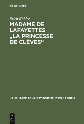 Madame de Lafayettes &quot;La Princesse de Clves&quot; 1