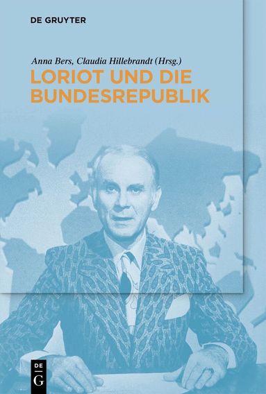 Anna Bers, Claudia Hillebrandt - Loriot und die Bundesrepublik, Häftad