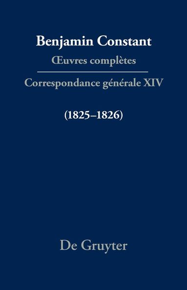 Cecil P. Courtney, Paul Rowe, Dominique Triaire - Correspondance générale 1825–1826, Inbunden