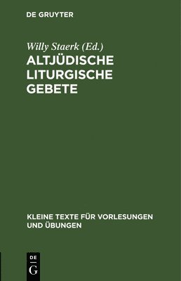 Willy Staerk - Altjüdische Liturgische Gebete, Inbunden