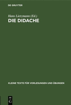 Hans Lietzmann - Die Didache, Inbunden
