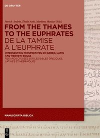 bokomslag From the Thames to the Euphrates De la Tamise  lEuphrate