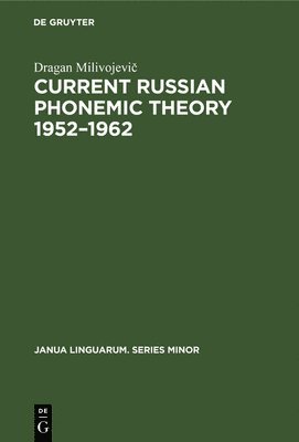 Current Russian phonemic theory 1952-1962 1