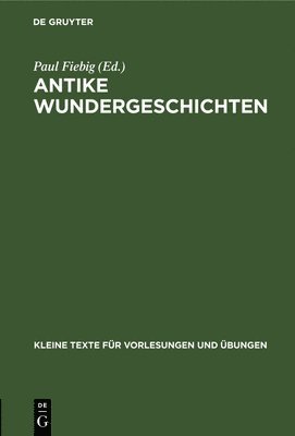 Antike Wundergeschichten 1