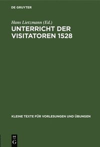 bokomslag Unterricht Der Visitatoren 1528