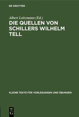 bokomslag Die Quellen Von Schillers Wilhelm Tell