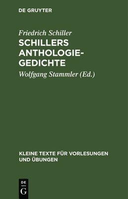 Friedrich Schiller, Wolfgang Stammler - Schillers Anthologie-Gedichte, Inbunden