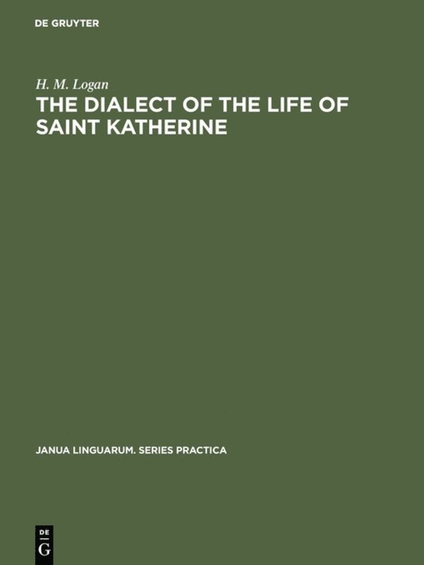 H. M. Logan - dialect of the Life of Saint Katherine, Inbunden