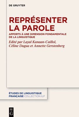 bokomslag Représenter La Parole: Apports À Une Dimension Fondamentale de la Linguistique