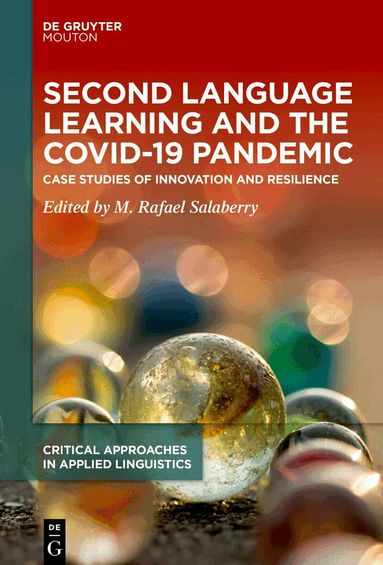 M. Rafael Salaberry - Second Language Learning and the COVID-19 Pandemic, Inbunden