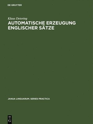 Klaus Detering - Automatische Erzeugung Englischer Sätze, Inbunden