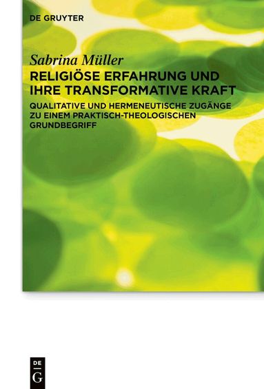 Sabrina Müller - Religiöse Erfahrung und ihre transformative Kraft, Inbunden