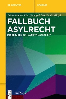 Johanna Mantel, Rhea Nachtigall, Lars Wasnick - Fallbuch Asylrecht, Häftad