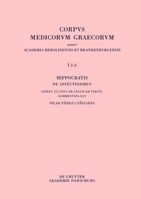 Hippocratis De affectionibus / Hippocrates, On Affections 1