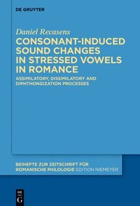 bokomslag Consonant-induced sound changes in stressed vowels in Romance