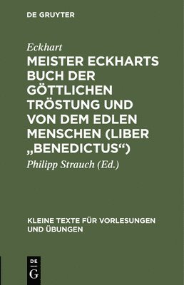 bokomslag Meister Eckharts Buch Der Gttlichen Trstung Und Von Dem Edlen Menschen (Liber Benedictus)