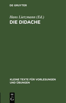 Hans Lietzmann - Die Didache, Inbunden