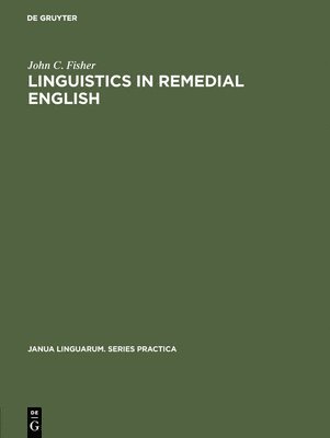 John C. Fisher - Linguistics in remedial English, Inbunden