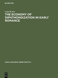 bokomslag The economy of diphthongization in early romance