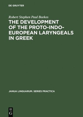 bokomslag Development of the Proto-Indo-European Laryngeals in Greek