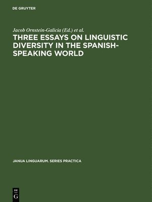 Three essays on linguistic diversity in the Spanish-speaking world 1