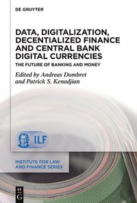 bokomslag Data, Digitalization, Decentialized Finance and Central Bank Digital Currencies