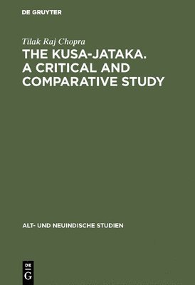 The Kusa-Jataka. A critical and comparative study 1