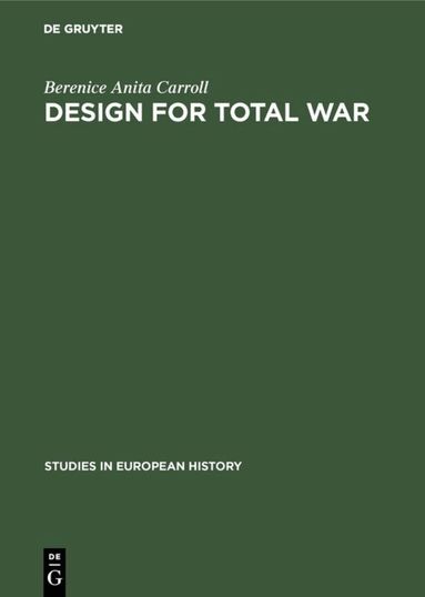 Berenice Anita Carroll - Design for total war, Inbunden