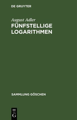 August Adler - Fünfstellige Logarithmen, Inbunden