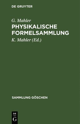 G Mahler, K Mahler - Physikalische Formelsammlung, Inbunden